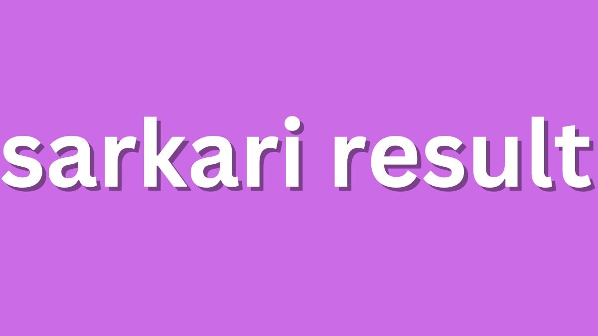 sarkari result 2025